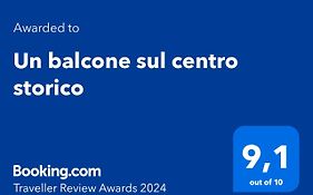 Un balcone sul centro storico